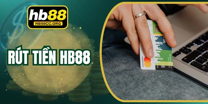 Rút Tiền HB88 Về Ví Nhanh Để Trọn Niềm Vui Chiến Thắng 1 Rút Tiền HB88 Về Ví Nhanh Để Trọn Niềm Vui Chiến Thắng