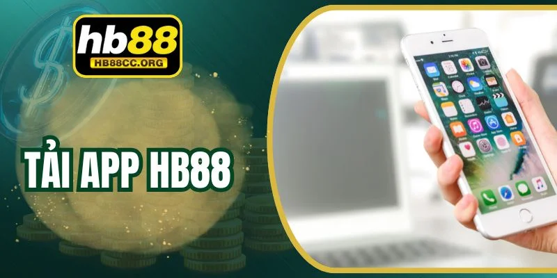Tải App HB88 – Trải Nghiệm Đỉnh Cao Trong Một Chạm Tay 1 Tải App HB88 – Trải Nghiệm Đỉnh Cao Trong Một Chạm Tay