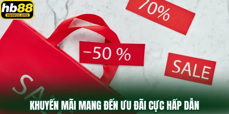 Khuyến mãi mang đến ưu đãi cực hấp dẫn