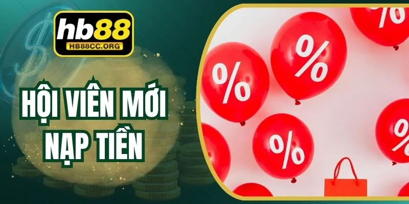 Hội Viên Mới Nạp Tiền – Cơ Hội Vàng Chỉ Đến Một Lần 1 Hội Viên Mới Nạp Tiền – Cơ Hội Vàng Chỉ Đến Một Lần