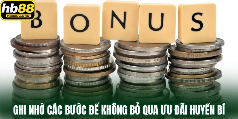 Ưu Đãi Huyền Bí – Chạm Kho Báu Để Nhận Thưởng Mỗi Ngày 3 Ghi nhớ các bước cần thiết để không bỏ qua Ưu đãi huyền bí