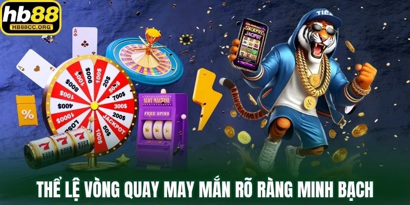 Vòng Quay May Mắn – Quay Miễn Phí Để Rinh Quà Cực Đã 3 Thể lệ vòng quay may mắn rõ ràng minh bạch